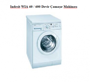 Regal 1000 Çamaşır Makinesi 2 İndesit WIA 60 600 Devir Çamaşır Makinası